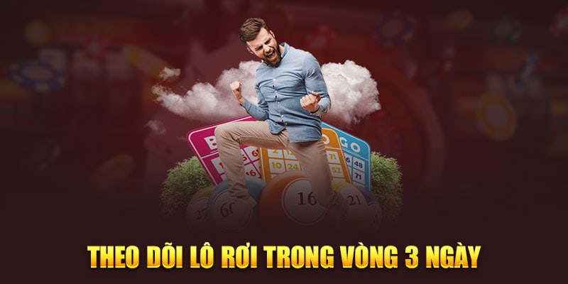 Lô rơi Hitclub - Thực hư những cơ hội và rủi ro tiềm ẩn 2 Theo dõi xổ số trong vòng 3 ngày